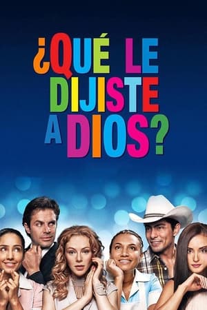 donde ver ¿qué le dijiste a dios?