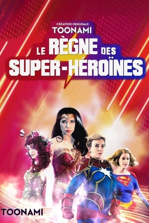 donde ver reign of the superwomen