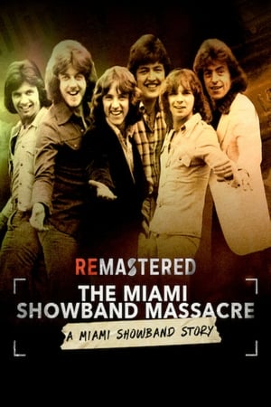 donde ver remastered: the miami showband massacre