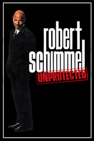 donde ver robert schimmel: unprotected