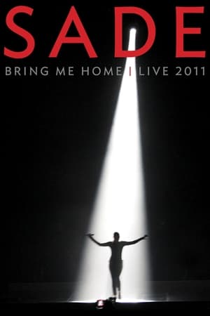 donde ver sade: bring me home - live 2011