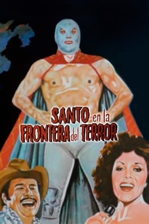 donde ver santo en la frontera del terror