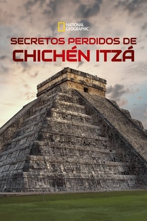 donde ver secretos perdidos de chichén itzá