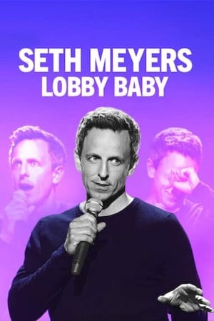 donde ver seth meyers: lobby baby