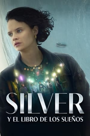 donde ver silver and the book of dreams