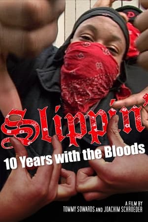 donde ver slippin': 10 years with the bloods