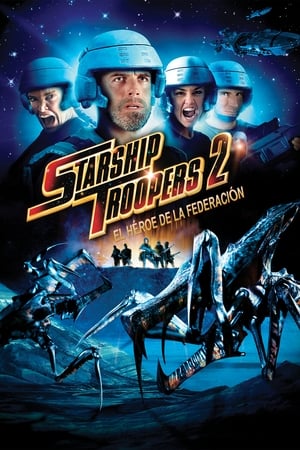 donde ver starship troopers 2: hero of the federation