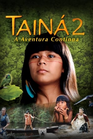 donde ver tainá 2- la aventura continúa