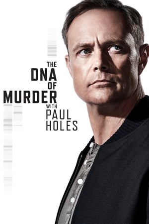 donde ver the dna of murder with paul holes