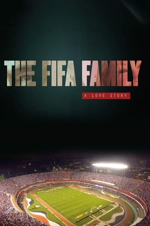 donde ver the fifa family: a love story