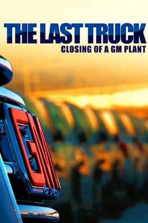 donde ver the last truck: closing of a gm plant