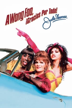 donde ver to wong foo, thanks for everything! julie newmar