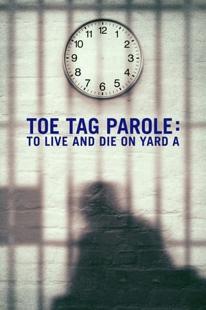 donde ver toe tag parole: to live and die on yard a