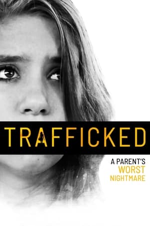 donde ver trafficked: a parent's worst nightmare