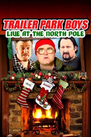 donde ver trailer park boys live at the north pole