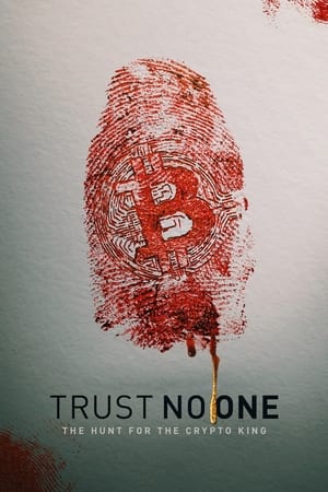 donde ver trust no one: the hunt for the crypto king