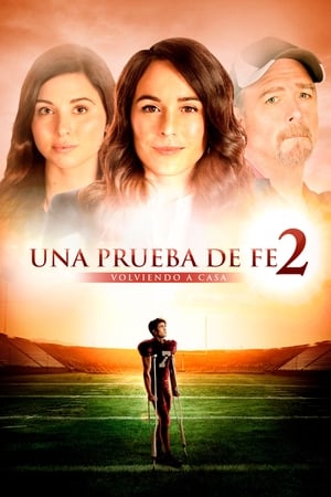 donde ver una prueba de fe 2 - volvendo a casa