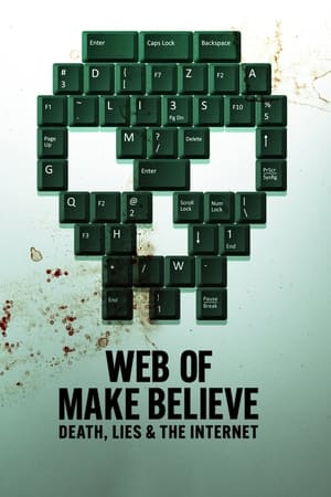 donde ver web of make believe: death, lies and the internet