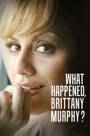 donde ver what happened, brittany murphy?