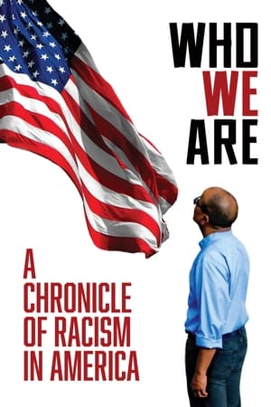 donde ver who we are - a chronicle of racism in america