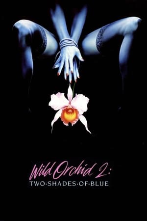 donde ver wild orchid 2: blue movie blue
