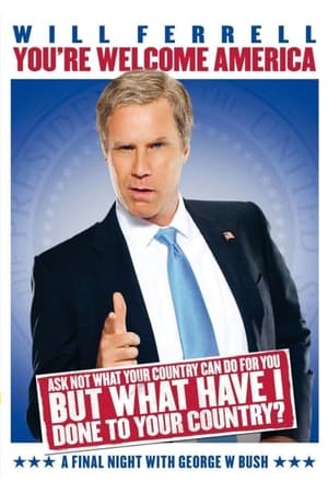 donde ver will ferrell: you're welcome america: a final night with george w bush