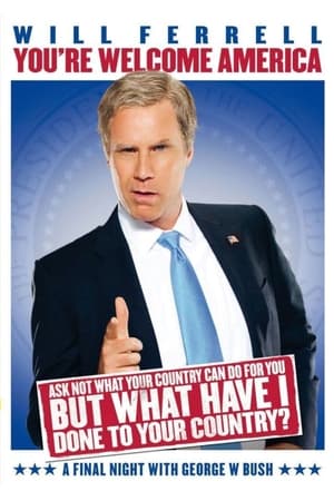 donde ver will ferrell: you're welcome america. a final night with george w. bush